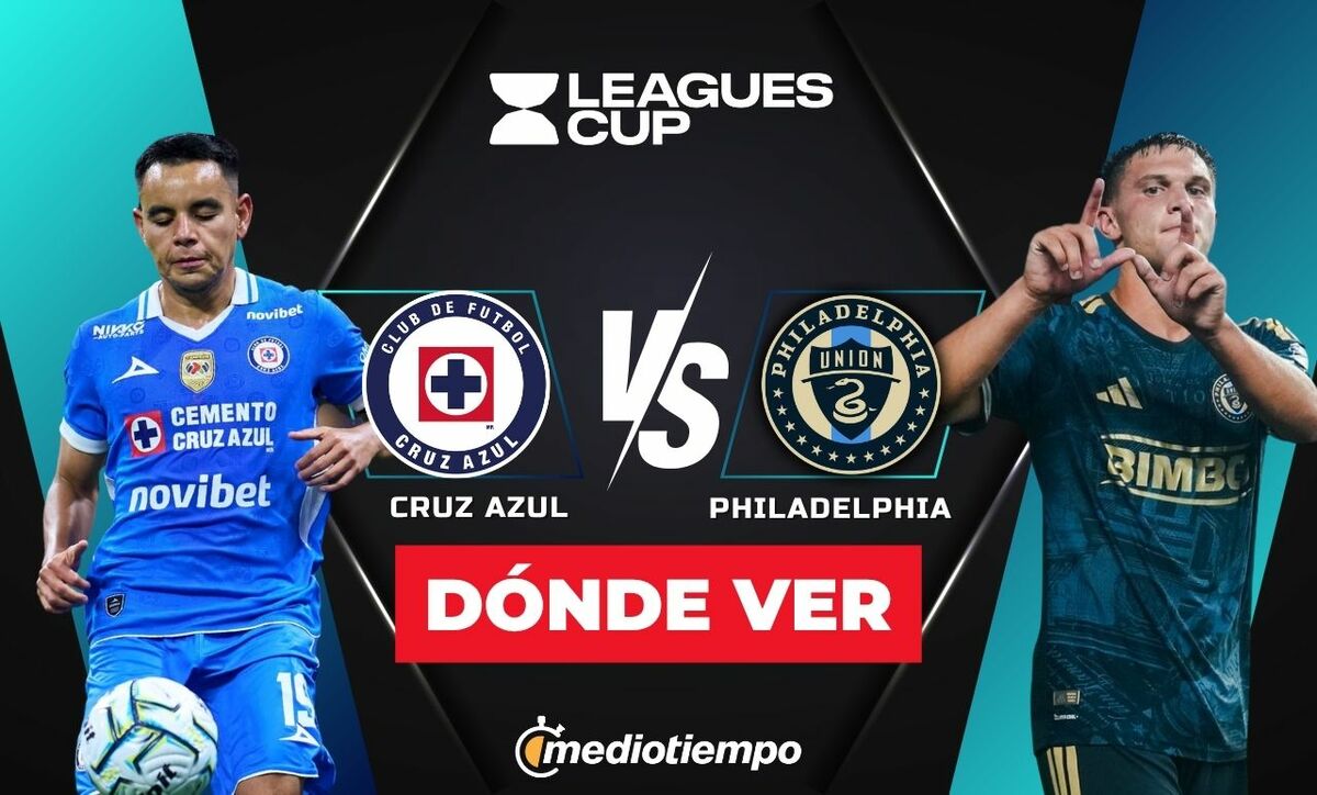 Cruz Azul vs. Philadelphia: dónde y a qué hora ver EN VIVO Leagues Cup