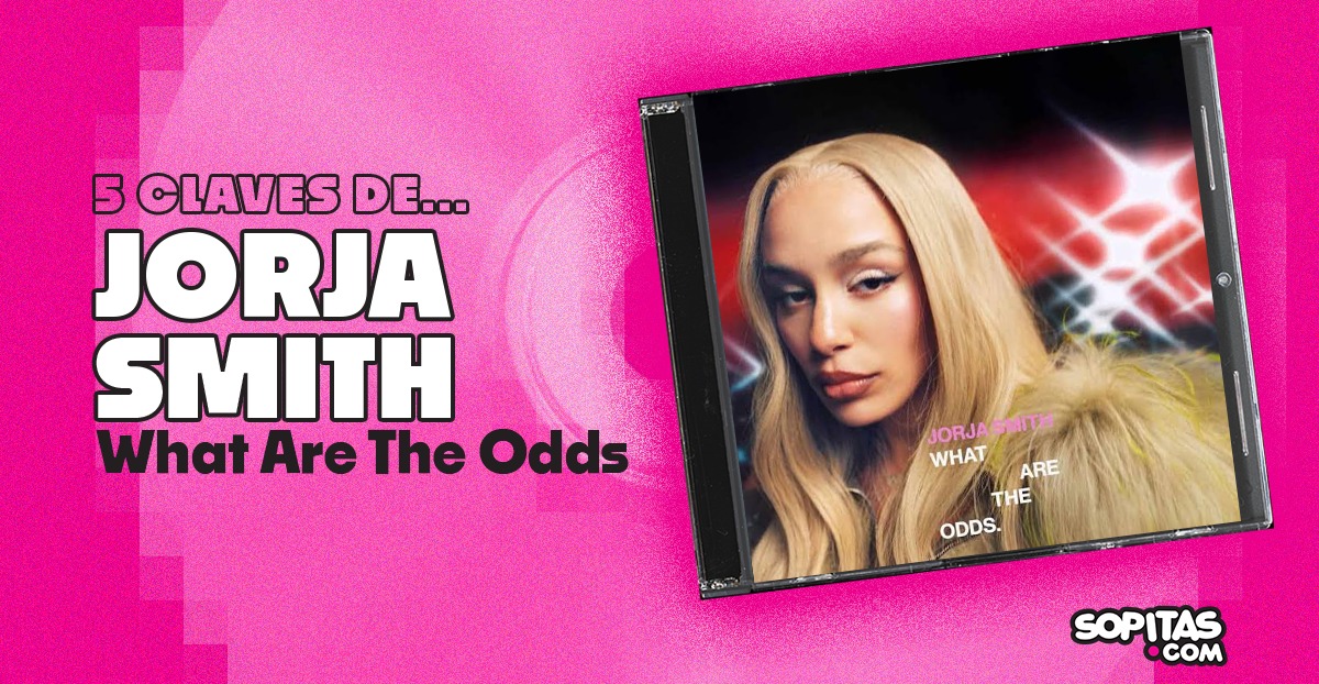 5 claves sobre 'What Are The Odds', el nuevo disco de Jorja Smith